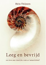 Leeg en bevrijd - Hein Thijssen - 9789076681498