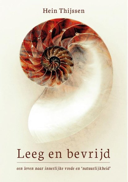 Leeg en bevrijd, Hein Thijssen - Paperback - 9789076681498