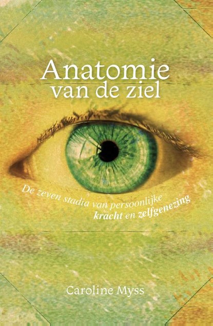 Anatomie van de ziel, Caroline Myss - Paperback - 9789076681511