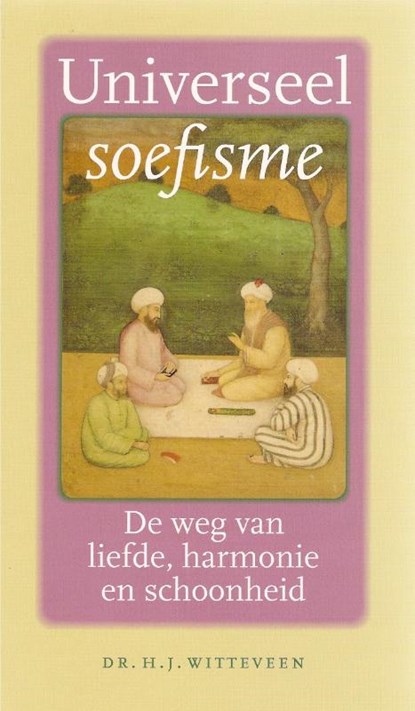 Universeel soefisme, H.J. Witteveen - Gebonden - 9789076771021