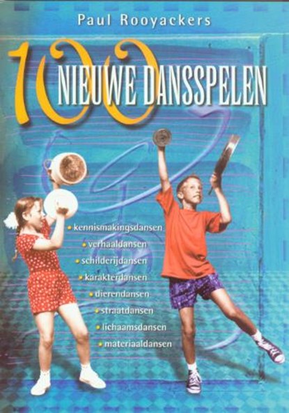 100 nieuwe dansspelen, P. Rooyackers - Paperback - 9789076771175