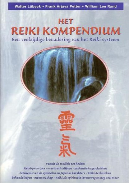 Het Reiki Kompendium, W. Lubeck ; F.A. Petter ; W.L. Rand - Paperback - 9789076771212