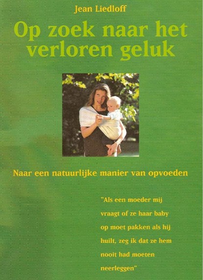Op zoek naar het verloren geluk, J. Liedloff - Paperback - 9789076771571