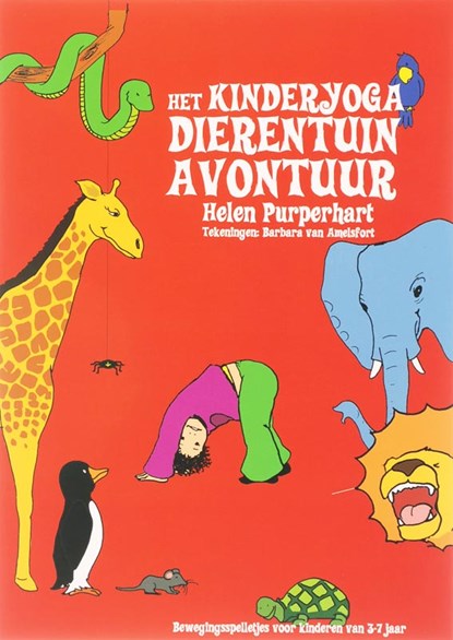 Het Kinderyoga Dierentuin-avontuur, H. Purperhart - Paperback - 9789076771861