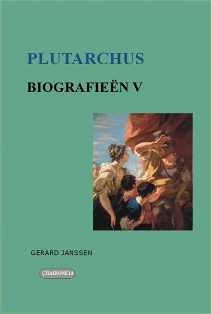 Biografieen V Perikles, Fabius Maximus Cunctator, Alkibiades, Gaius Marcius Coriolanus, Artoxerxes, Plutarchus - Paperback - 9789076792507
