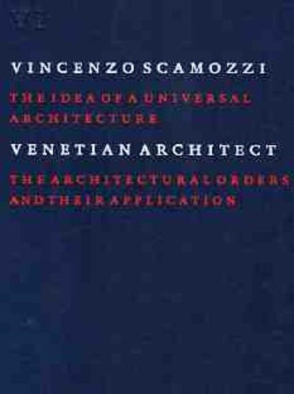 The idea of a universal architecture VI, V. Scamozzi - Gebonden - 9789076863153