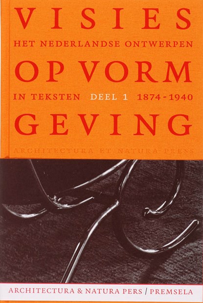 Visies op vormgeving 1 1874-1940, F. Huygen - Gebonden - 9789076863429