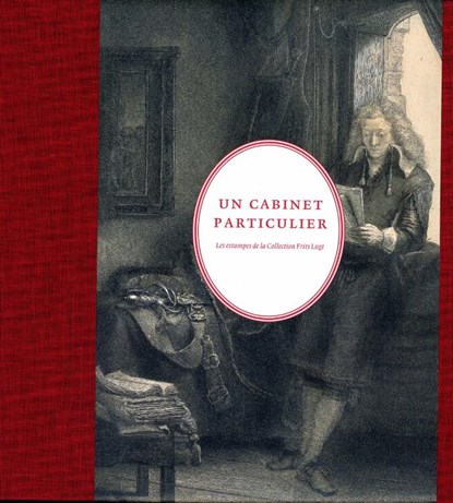 Un Cabinet Particulier, J.P. Filedt Kok ; H. Buijs ; P. Fuhring ; Institut Néerlandais - Paperback - 9789076863948