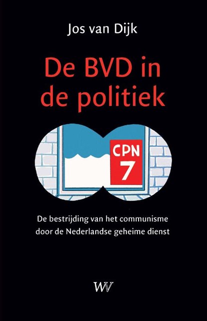 De BVD in de politiek, Jos van Dijk - Paperback - 9789076905273