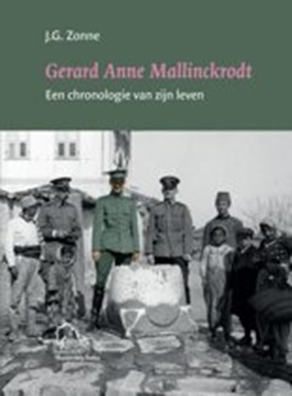 Gerard Anne Mallinckrodt, een chronologie van zijn leven, J.G. Zonne - Paperback - 9789076905433