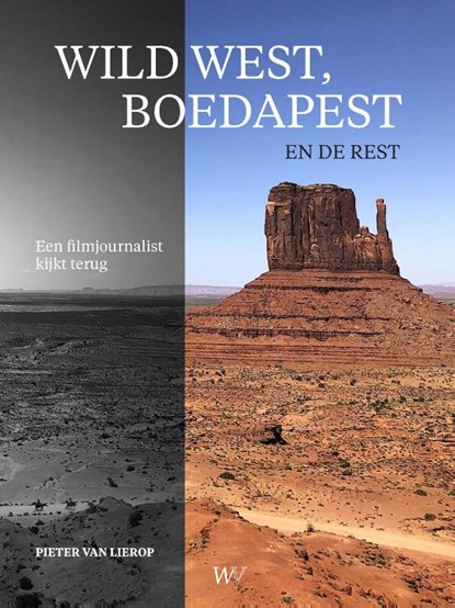 Wild west, Boedapest en de rest, Pieter van Lierop - Paperback - 9789076905488