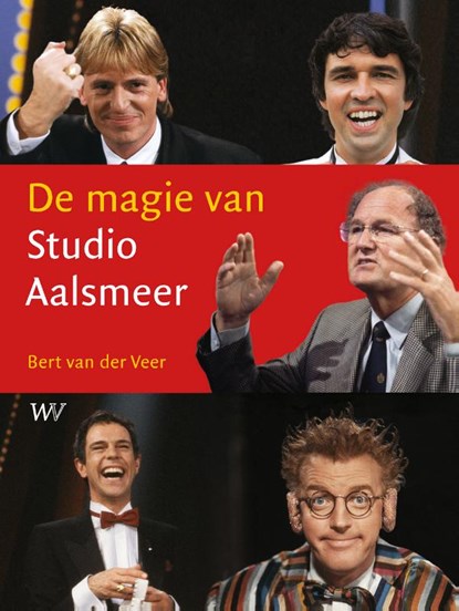 De magie van Studio Aalsmeer, Bert van der Veer - Paperback - 9789076905518