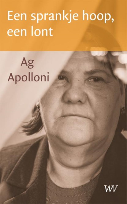Een sprankje hoop, een lont, Ag Apolloni - Paperback - 9789076905549
