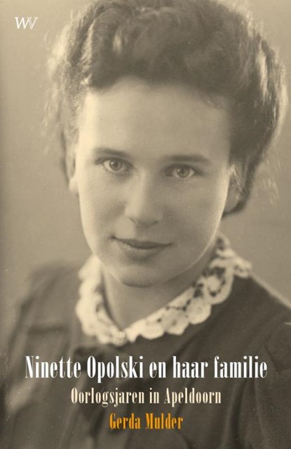 Ninette Opolski en haar familie, Gerda Mulder - Gebonden - 9789076905556
