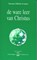 De ware leer van Christus, Omraam Mikhaël Aïvanhov - Gebonden - 9789076916002