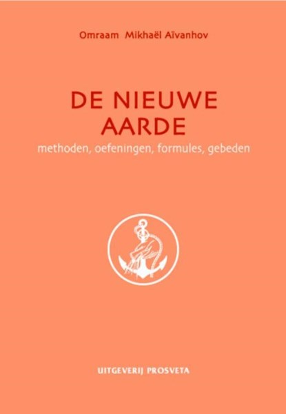 De nieuwe aarde, Omraam Mikhael Aïvanhov - Gebonden - 9789076916255