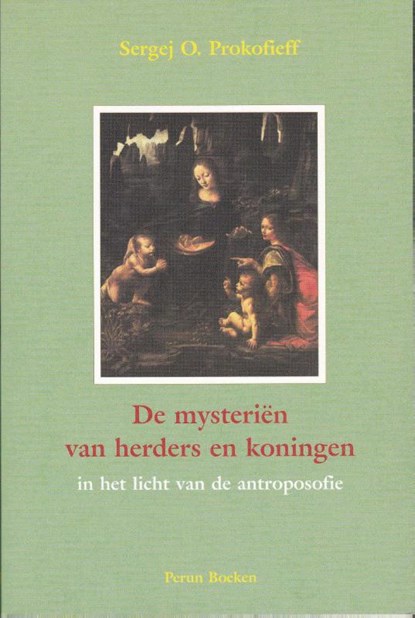 De mysterien van herders en koningen in het licht van de antroposofie, S.O. Prokofieff - Paperback - 9789076921099