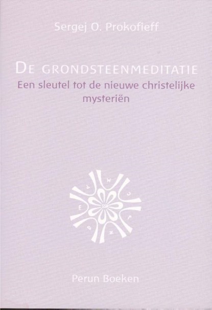 De grondsteenmeditatie, Sergej O. Prokofieff - Paperback - 9789076921181