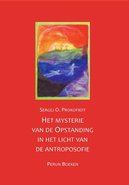 Het mysterie van de Opstanding in het licht van de antroposofie, Sergej O. Prokofieff - Gebonden - 9789076921280