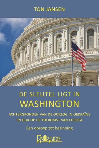De sleutel ligt in Washington, Ton Jansen - Paperback - 9789076921372