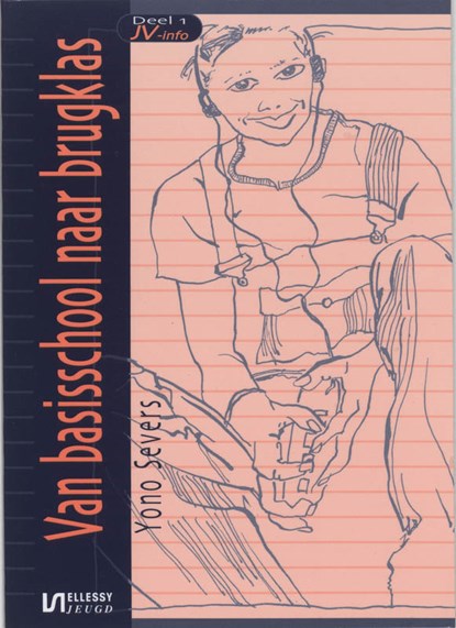 Van basisschool naar brugklas, Y. Severs - Paperback - 9789076968308