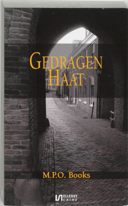 Gedragen haat, M.P.O. Books - Paperback - 9789076968896