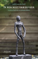 Ik ben niet van suiker - Judith van den Reek - 9789077024881