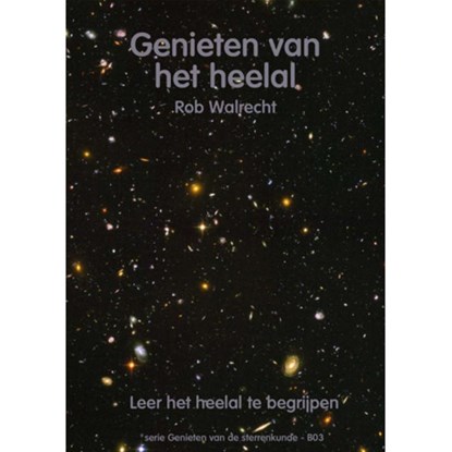 Genieten van het heelal, R. Walrecht - Paperback - 9789077052228