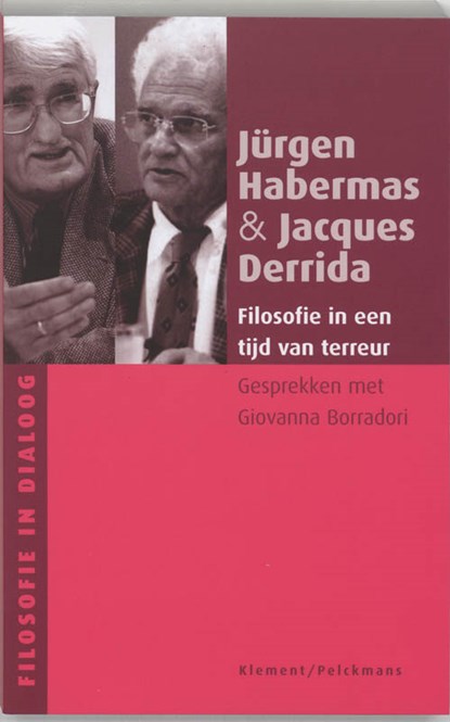 Filosofie in een tijd van terreur, J. Habermas ; J. Derrida - Paperback - 9789077070482