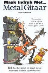Maak indruk met Metal Gitaar - Joe Bennett - 9789077084144