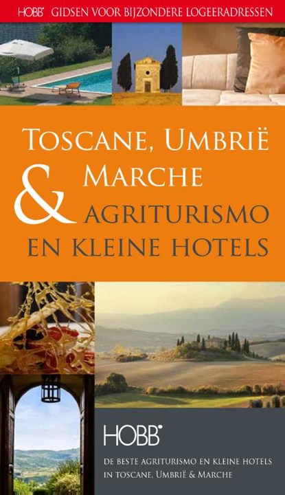 Agriturismo en kleine hotels Toscane, Umbrie & Marche, Coen Harleman - Paperback - 9789077090367