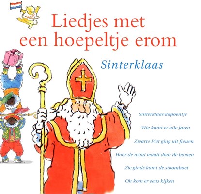 Liedjes met een hoepeltje erom - Sinterklaas, Kinderkoor Enschedese Muziekschool ; Kinderkoor De Hartediefjes ; Joke Linders ; Toin Duijx - Luisterboek MP3 - 9789077102619