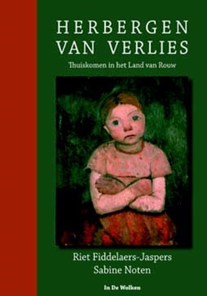 Herbergen van verlies, Riet Fiddelaers-Jaspers ; Sabine Noten - Gebonden - 9789077179161