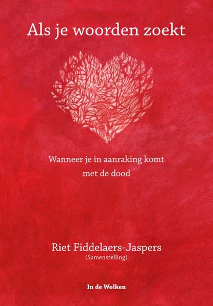 Als je woorden zoekt, Riet Fiddelaers-Jaspers - Paperback - 9789077179260