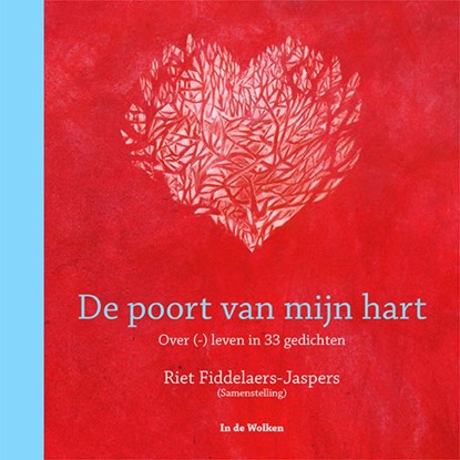 De poort van mijn hart, Riet Fiddelaers-Jaspers - Gebonden - 9789077179314