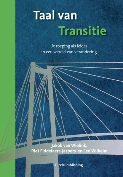 Taal van transitie, Jakob van Wielink ; Riet Fiddelaers-Jaspers ; Leo Wilhelm - Gebonden - 9789077179390