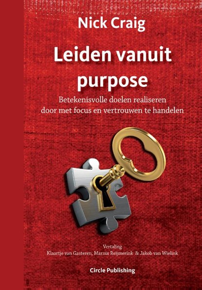 Leiden vanuit purpose, Nick Craig - Paperback - 9789077179406