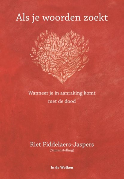 Als je woorden zoekt, Riet Fiddelaers-Jaspers - Paperback - 9789077179680