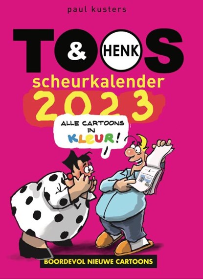Toos en Henk scheurkalender 2023, Paul Kusters - Paperback - 9789077192306