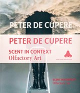 Peter de Cupere, scent in context - Peter de Cupere ; Willem Elias ; Hsuan Hsu ; Annelies Nagels - 9789077207338