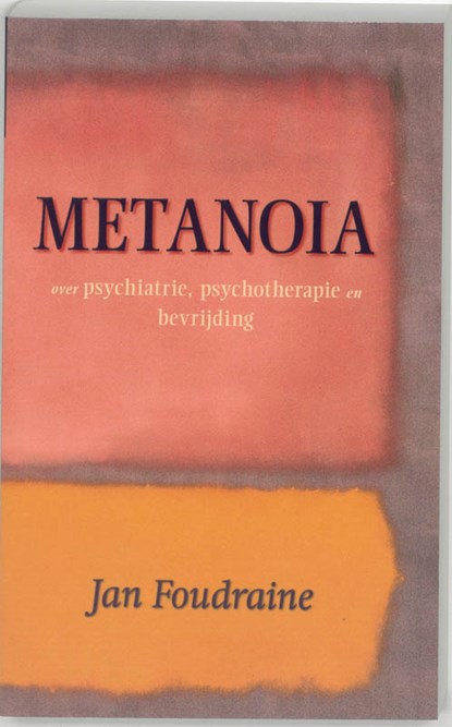 Metanoia, J. Foudraine - Paperback - 9789077228258