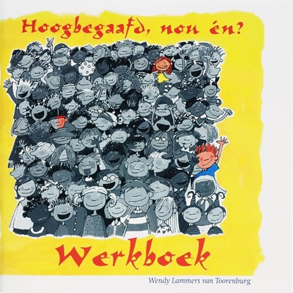 Hoogbegaafd, nou en?, W. Lammers van Toorenburg - Paperback - 9789077228531