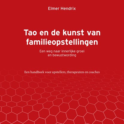 Tao en de kunst van familieopstellingen, Elmer Hendrix - Luisterboek MP3 - 9789077290255