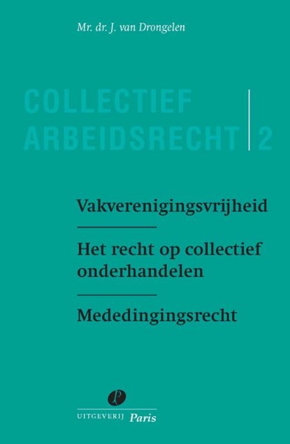Vakverenigingsvrijheid, J. van Drongelen - Paperback - 9789077320785