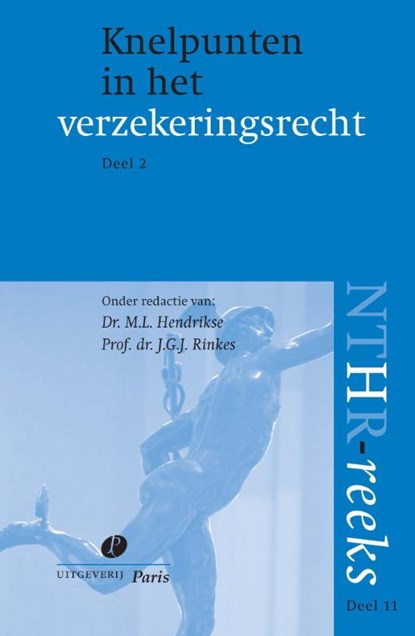 Knelpunten in het verzekeringsrecht 2, M.L. Hendrikse ; J.G.J. Rinkes - Paperback - 9789077320846