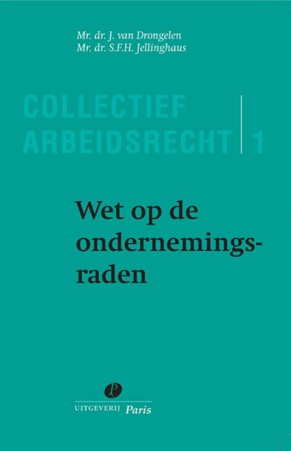 Wet op de ondernemingsraden, J. van Drongelen ; S.F.H. Jellinghaus - Paperback - 9789077320990