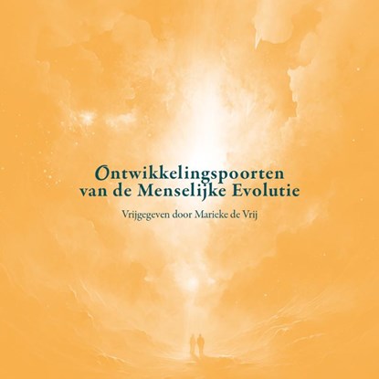 Ontwikkelingspoorten van de Menselijke Evolutie, Marieke de Vrij - Paperback - 9789077326183