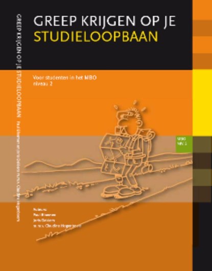 Greep krijgen op je studieloopbaan 2 MBO, P.P.M. Bloemen ; J. Dekkers - Paperback - 9789077333105