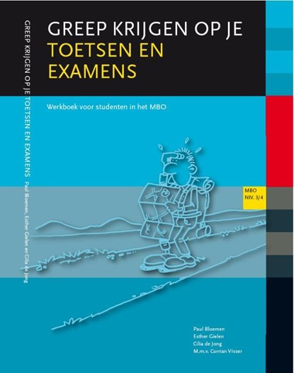 Greep krijgen op toetsen en examens, Paul de Bloemen ; Cilia Jong ; Esther Gielen - Paperback - 9789077333198