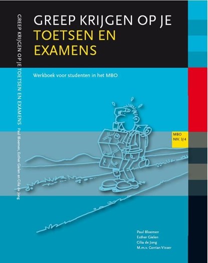 Greep krijgen op je toetsen en examens, Paul Bloemen ; Esther Gielen ; Cilia de Jong - Ebook Adobe PDF - 9789077333228
